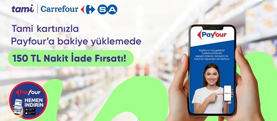 CarrefourSA Tami Kart ile 150 TL Nakit İade