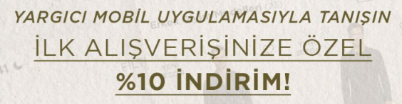 Yargıcı Mobil Uygulamaya Özel %10 İndirim Fırsatı!